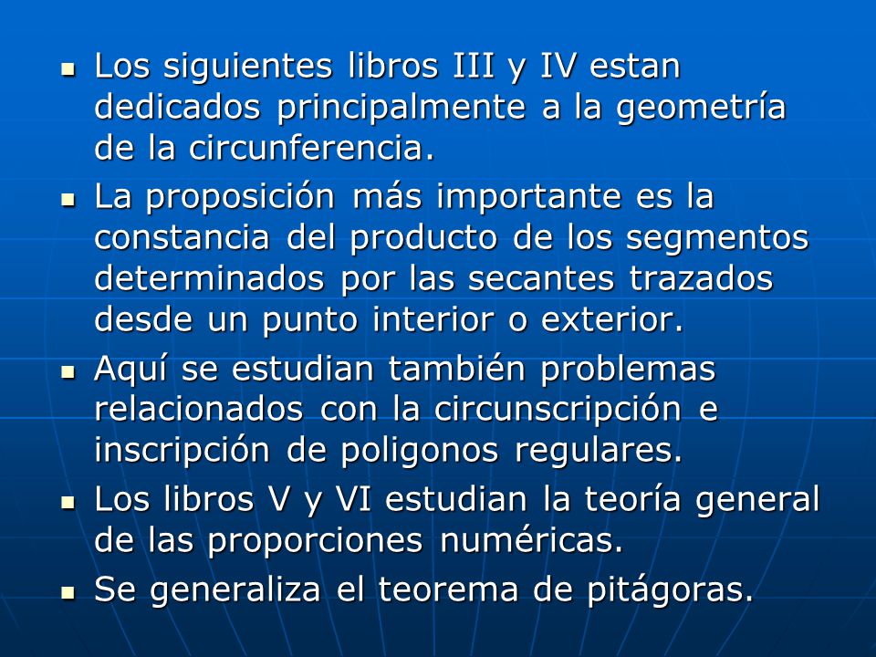 Los siguientes libros III y IV estan dedicados principalmente a la geometría de la circunferencia.