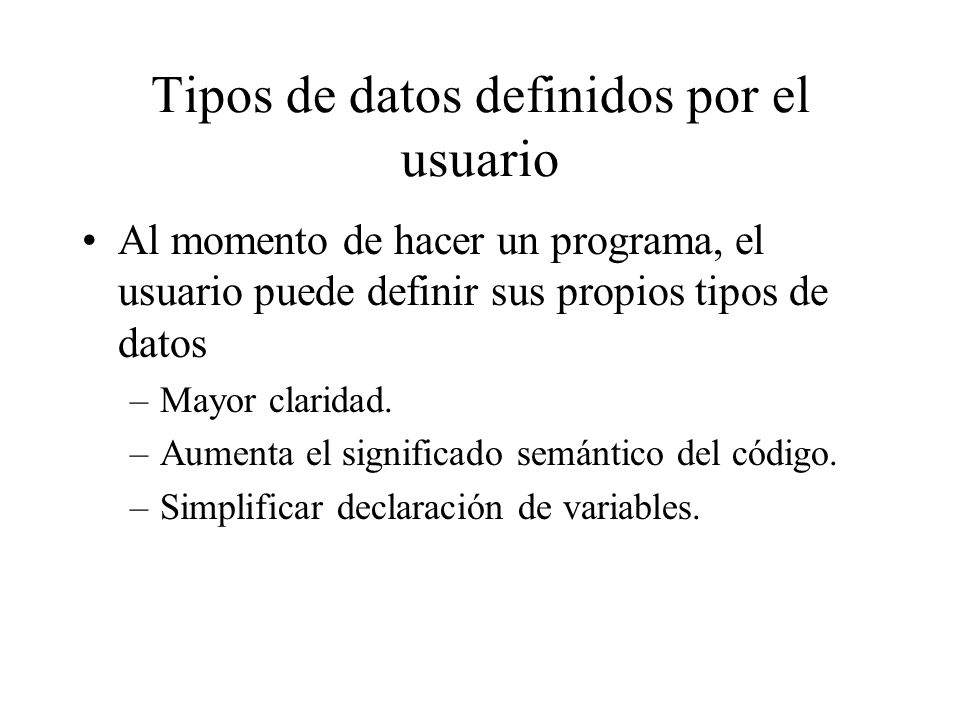 Tipos de datos definidos por el usuario