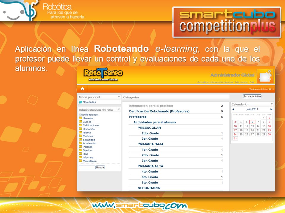 Aplicación en línea Roboteando e-learning, con la que el profesor puede llevar un control y evaluaciones de cada uno de los alumnos.