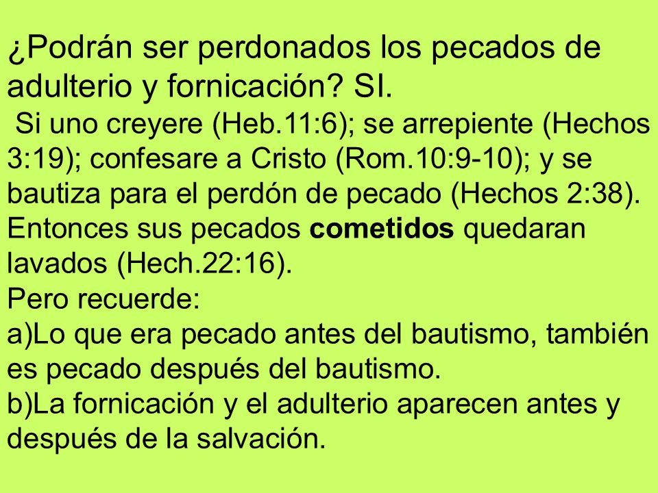 ¿Podrán ser perdonados los pecados de adulterio y fornicación SI.