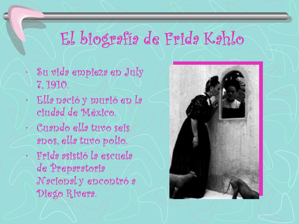 El biografía de Frida Kahlo