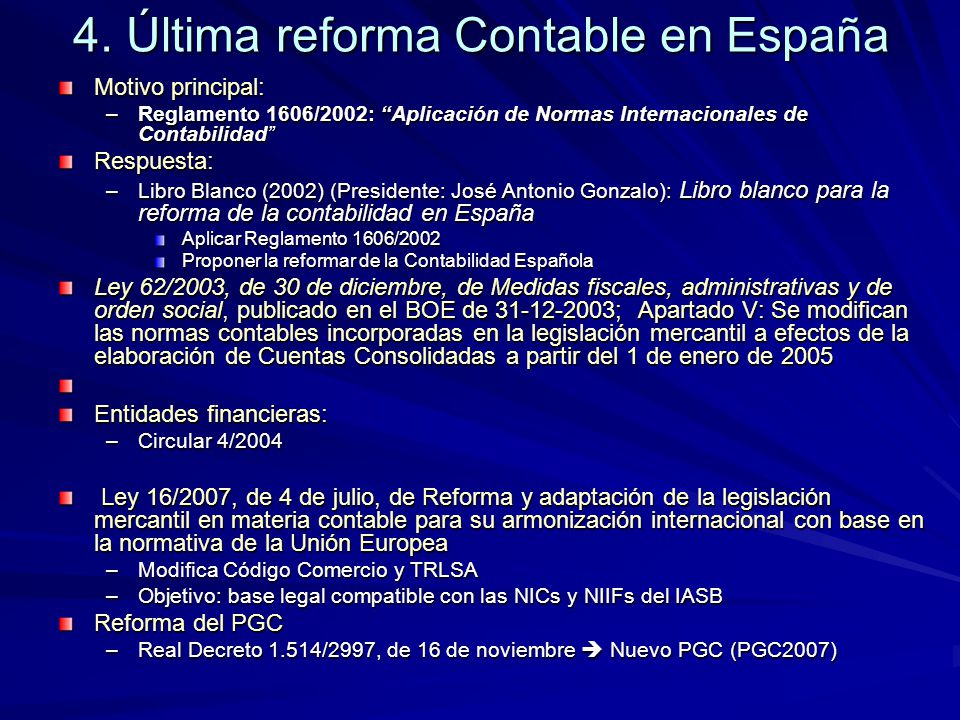 2. Evolución de la Regulación en España (antes de la armonización internacional)