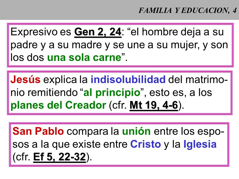 Expresivo es Gen 2, 24: el hombre deja a su