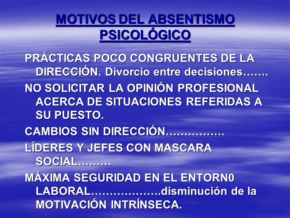 MOTIVOS DEL ABSENTISMO PSICOLÓGICO