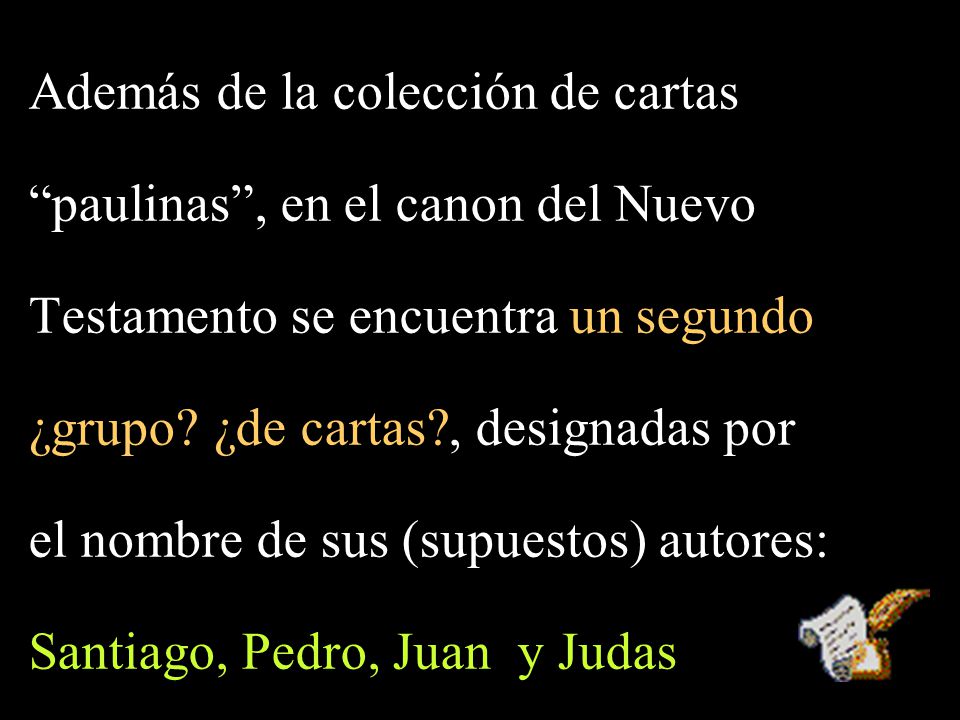 Además de la colección de cartas paulinas , en el canon del Nuevo
