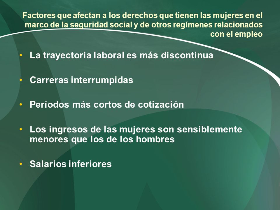 La trayectoria laboral es más discontinua Carreras interrumpidas