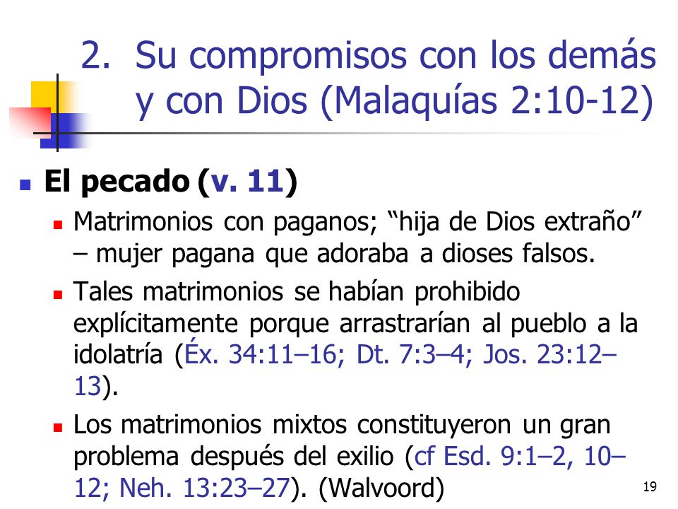 Su compromisos con los demás y con Dios (Malaquías 2:10-12)
