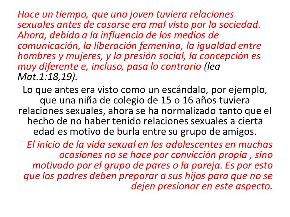 Hace un tiempo, que una joven tuviera relaciones sexuales antes de casarse era mal visto por la sociedad.