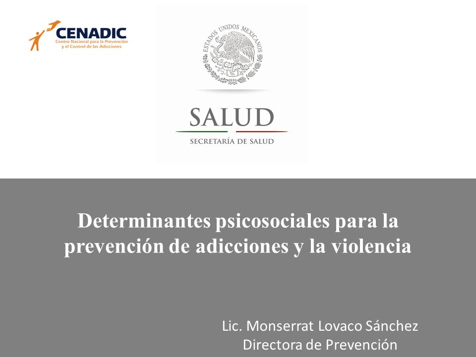 Determinantes psicosociales para la prevención de adicciones y la violencia