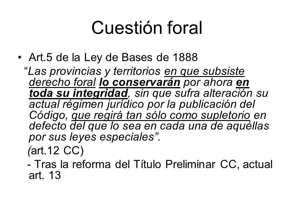 Cuestión foral Art.5 de la Ley de Bases de 1888