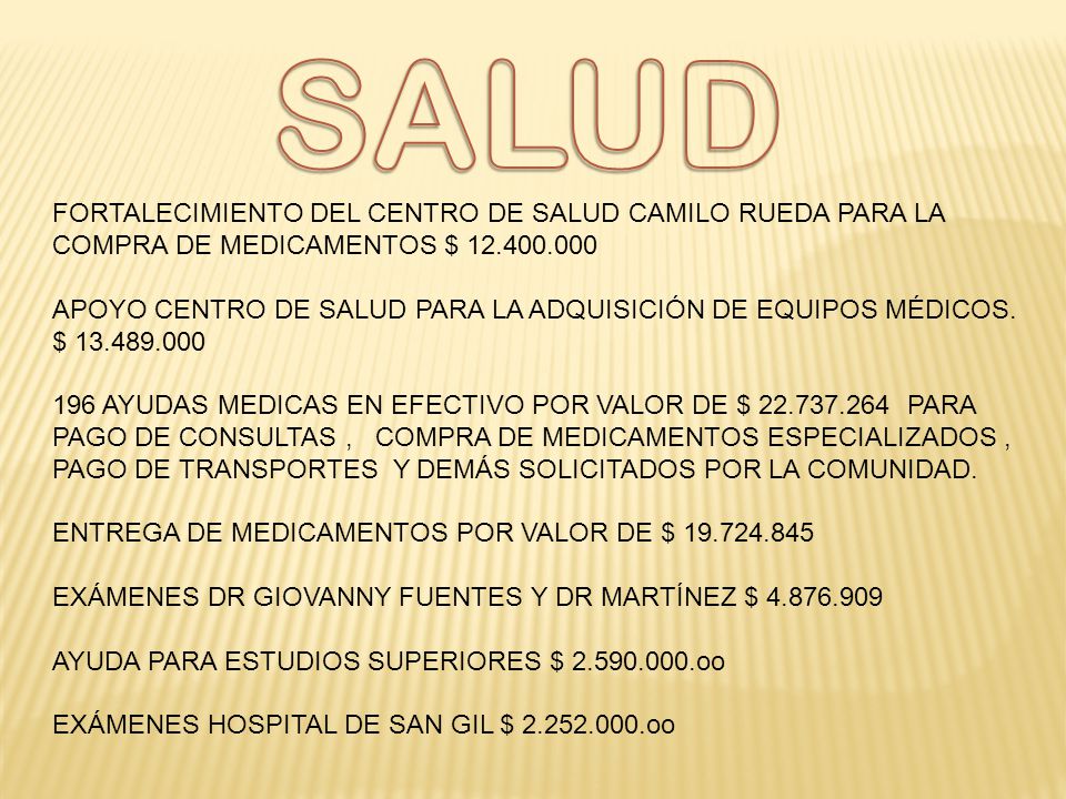 SALUD FORTALECIMIENTO DEL CENTRO DE SALUD CAMILO RUEDA PARA LA COMPRA DE MEDICAMENTOS $
