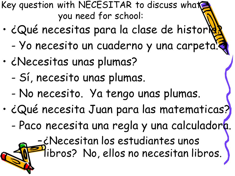 Key question with NECESITAR to discuss what you need for school: