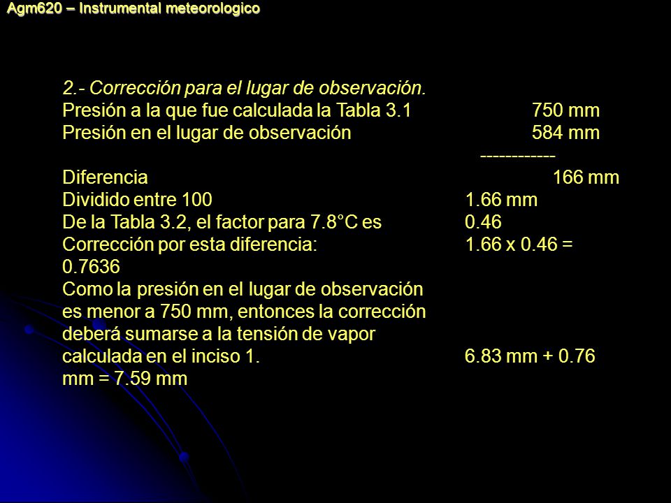 2.- Corrección para el lugar de observación.