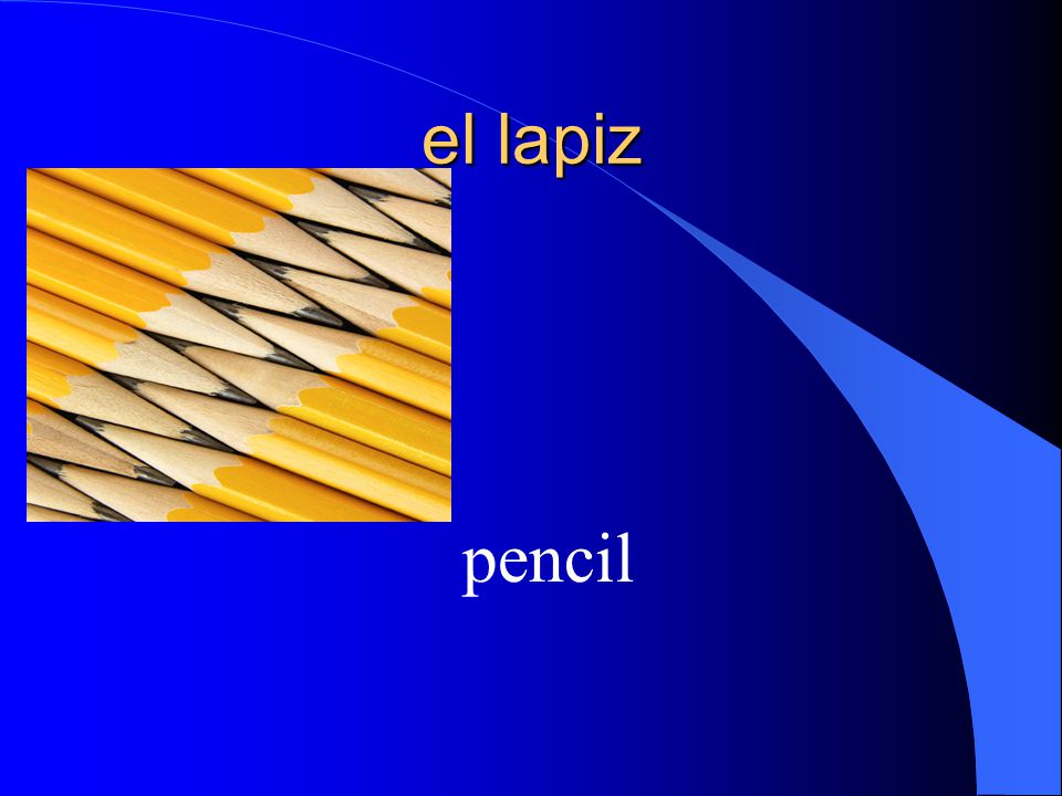 el lapiz pencil