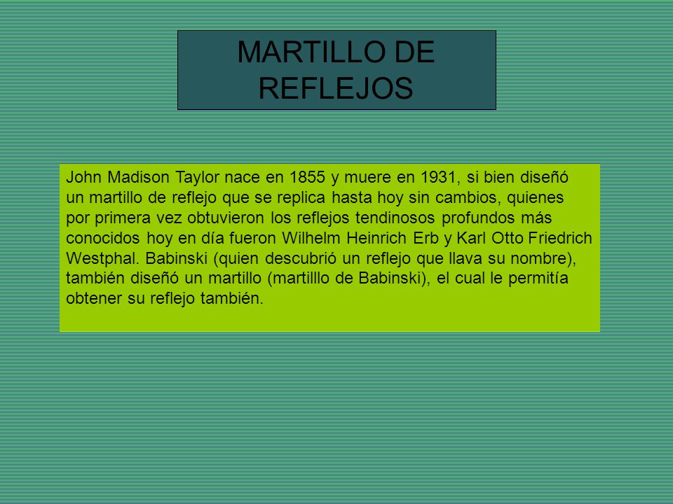 MARTILLO DE REFLEJOS. John Madison Taylor nace en 1855 y muere en 1931, si bien diseñó.