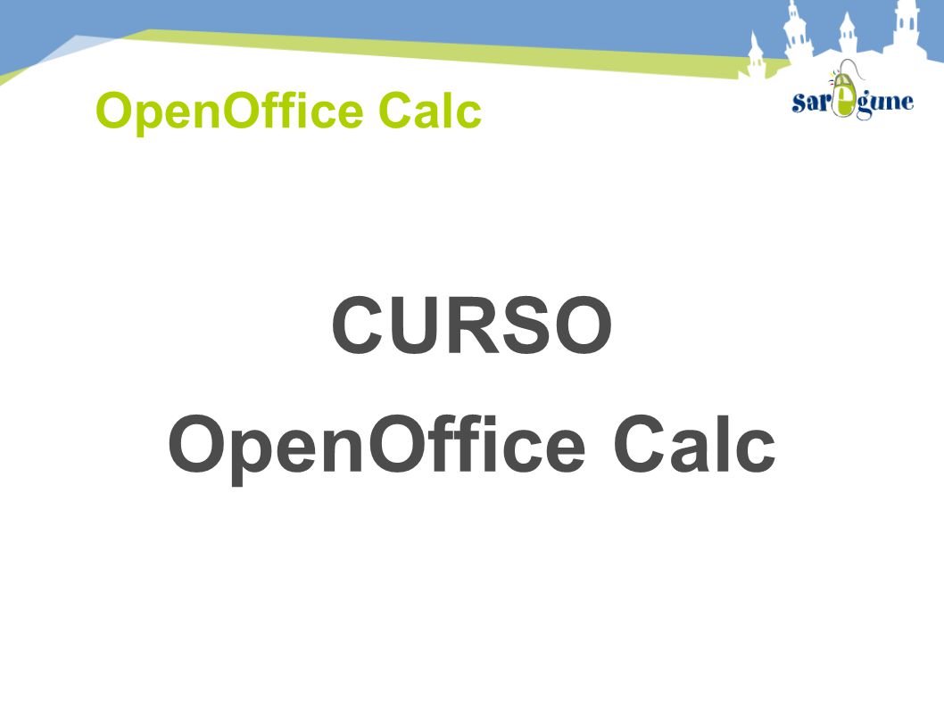 OpenOffice Calc CURSO OpenOffice Calc