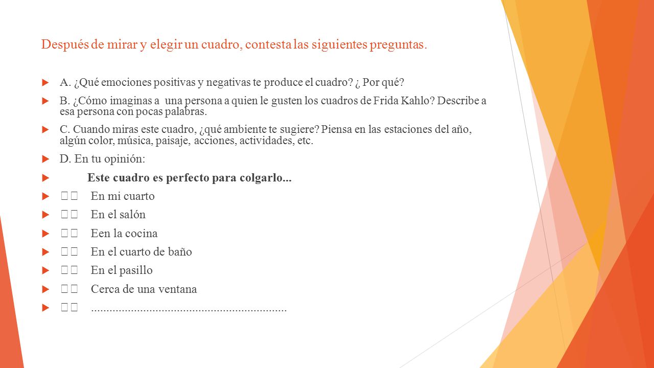 Después de mirar y elegir un cuadro, contesta las siguientes preguntas.