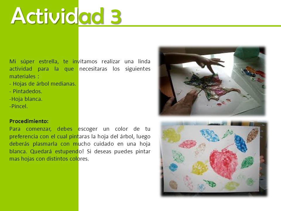 Actividad 3 Mi súper estrella, te invitamos realizar una linda actividad para la que necesitaras los siguientes materiales :