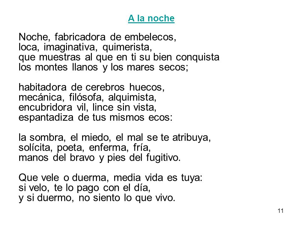 Noche, fabricadora de embelecos, loca, imaginativa, quimerista,