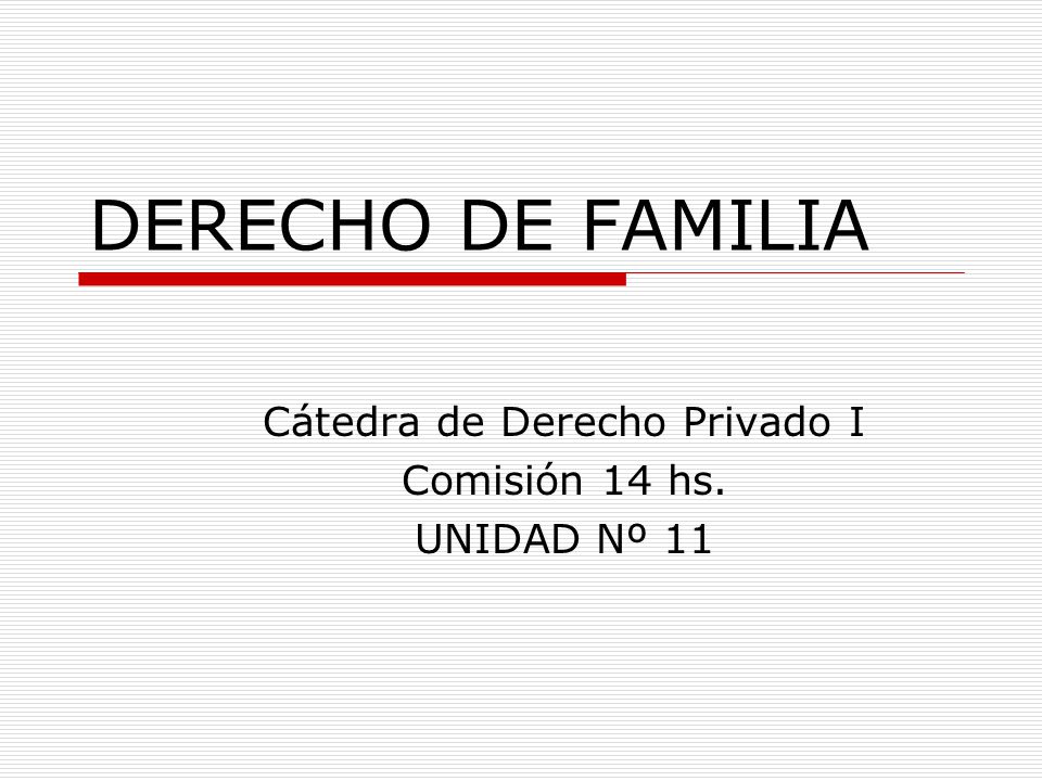Cátedra de Derecho Privado I Comisión 14 hs. UNIDAD Nº 11