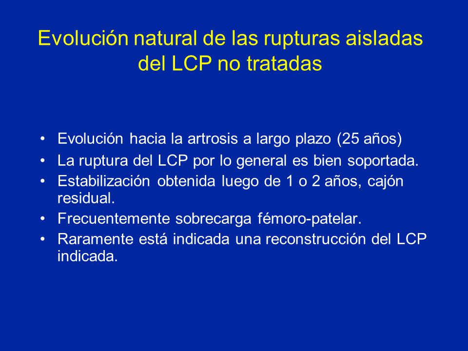 Evolución natural de las rupturas aisladas del LCP no tratadas