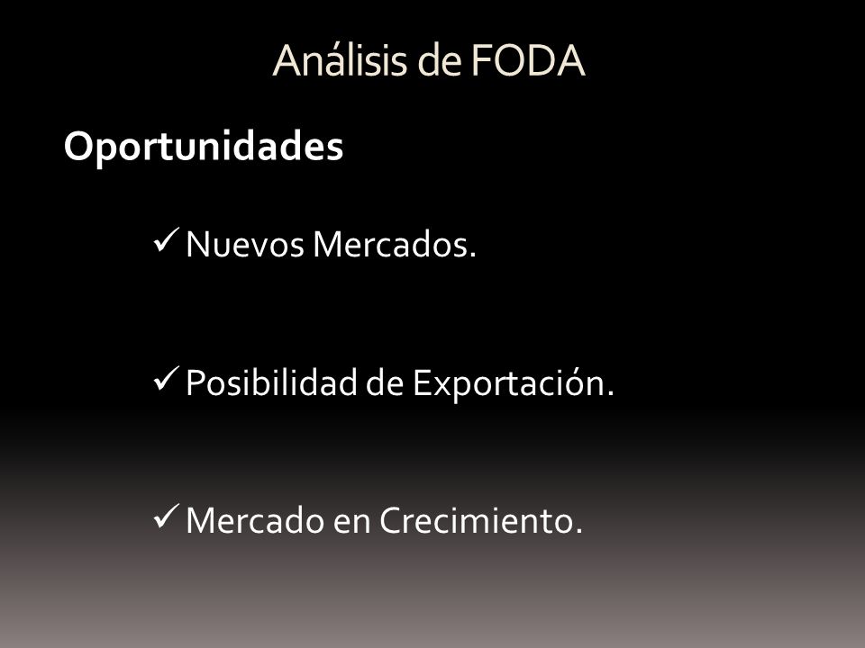 Análisis de FODA Oportunidades Nuevos Mercados.