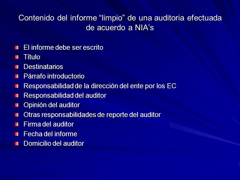 Contenido del informe limpio de una auditoria efectuada de acuerdo a NIA’s