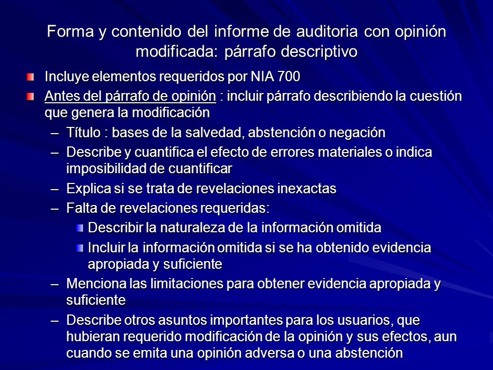 Forma y contenido del informe de auditoria con opinión modificada: párrafo descriptivo