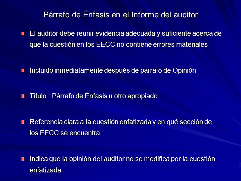 Párrafo de Énfasis en el Informe del auditor