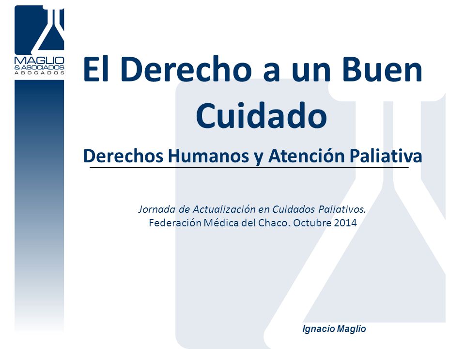 El Derecho a un Buen Cuidado Derechos Humanos y Atención Paliativa