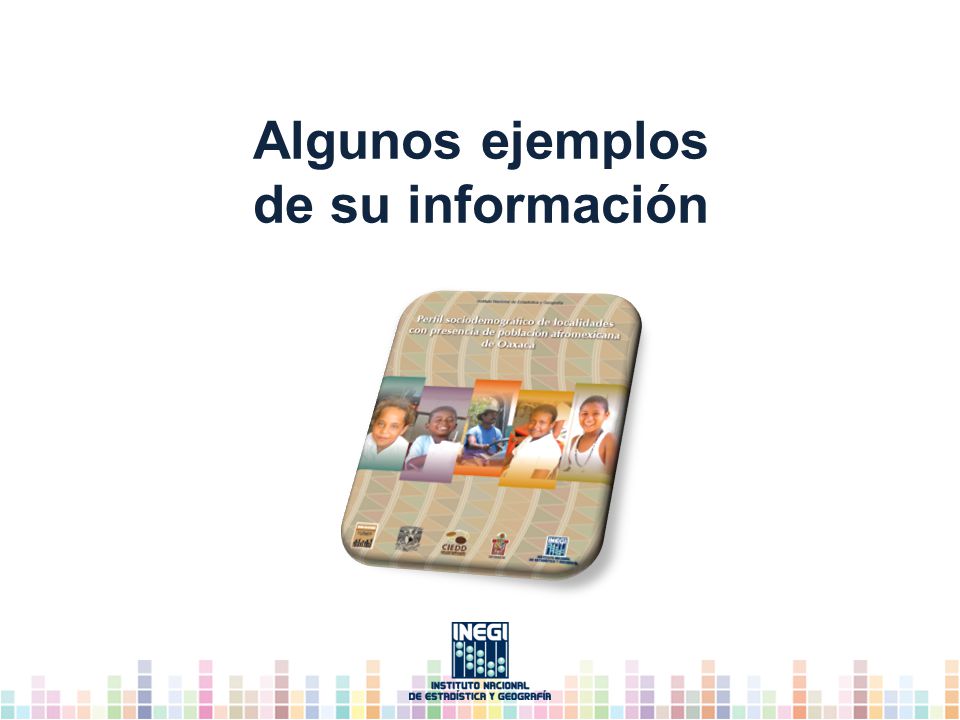Algunos ejemplos de su información