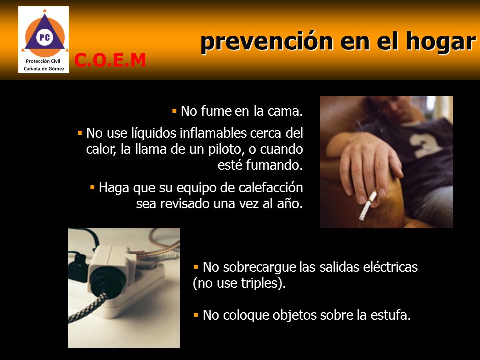 prevención en el hogar C.O.E.M No fume en la cama.