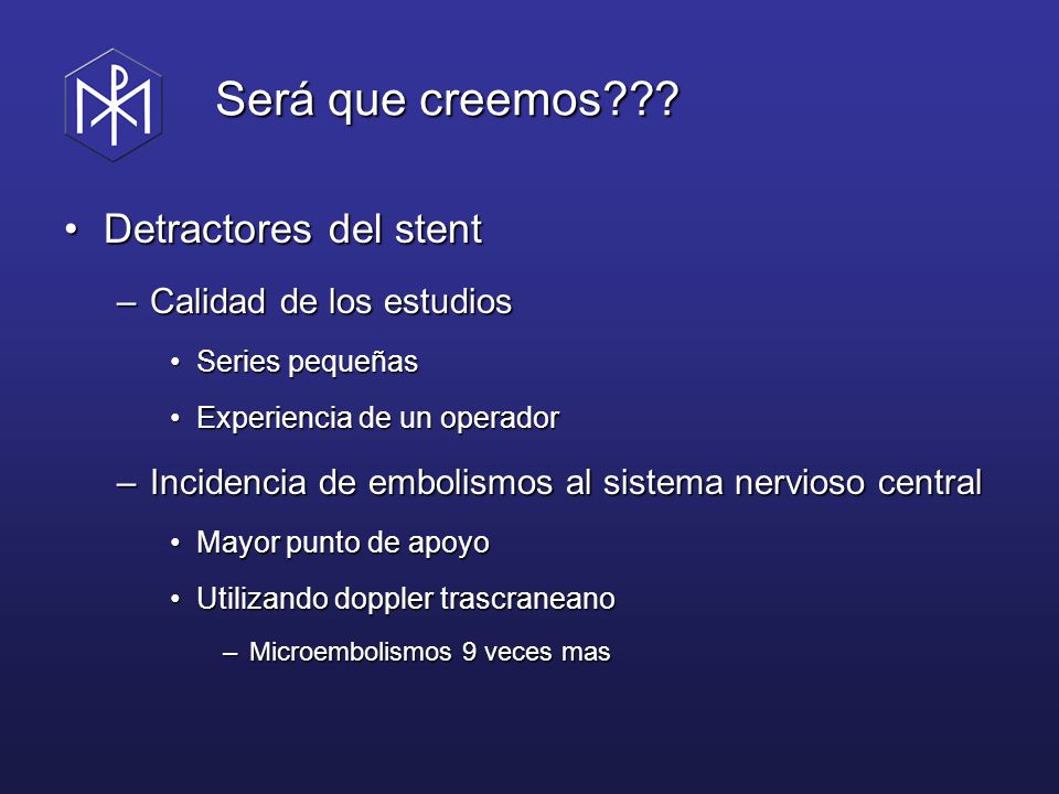 Será que creemos Detractores del stent Calidad de los estudios