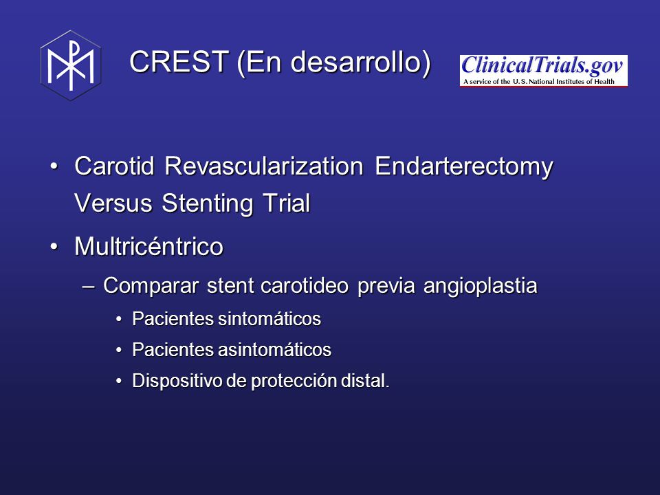 CREST (En desarrollo) Carotid Revascularization Endarterectomy Versus Stenting Trial. Multricéntrico.