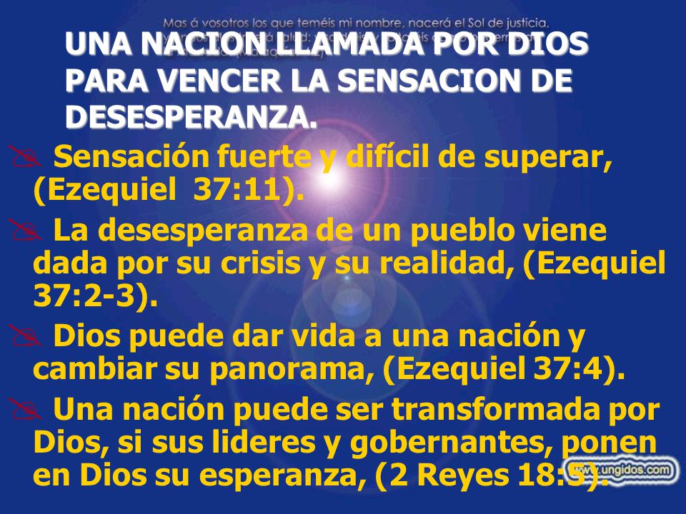 UNA NACION LLAMADA POR DIOS PARA VENCER LA SENSACION DE DESESPERANZA.