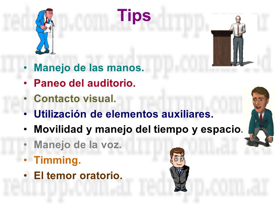 Tips Manejo de las manos. Paneo del auditorio. Contacto visual.