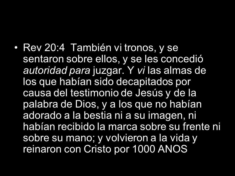 Rev 20:4 También vi tronos, y se sentaron sobre ellos, y se les concedió autoridad para juzgar.