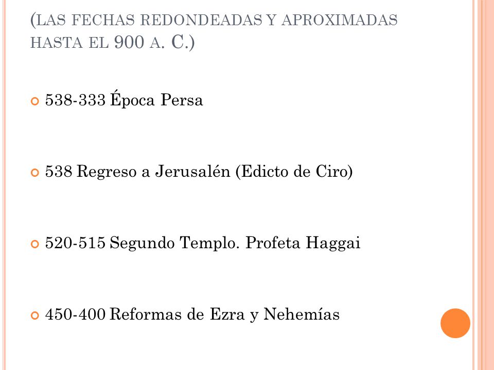 (las fechas redondeadas y aproximadas hasta el 900 a. C.)