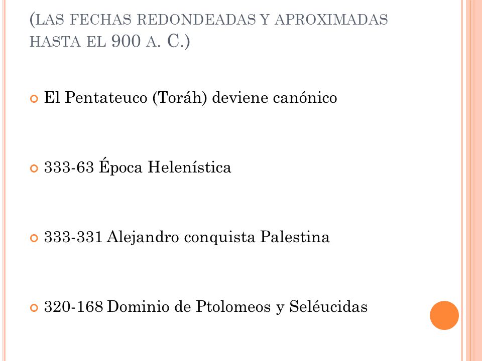 (las fechas redondeadas y aproximadas hasta el 900 a. C.)
