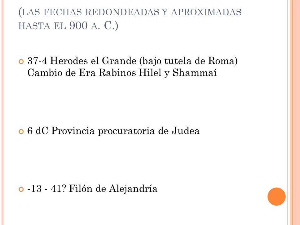 (las fechas redondeadas y aproximadas hasta el 900 a. C.)