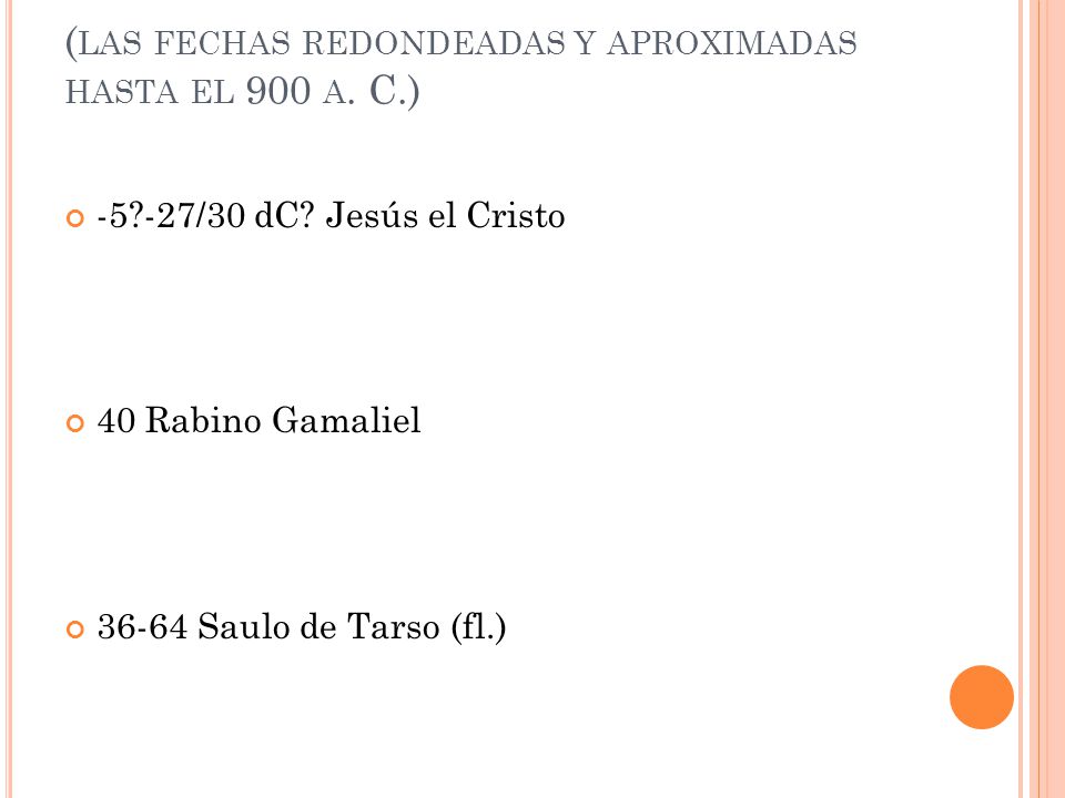 (las fechas redondeadas y aproximadas hasta el 900 a. C.)
