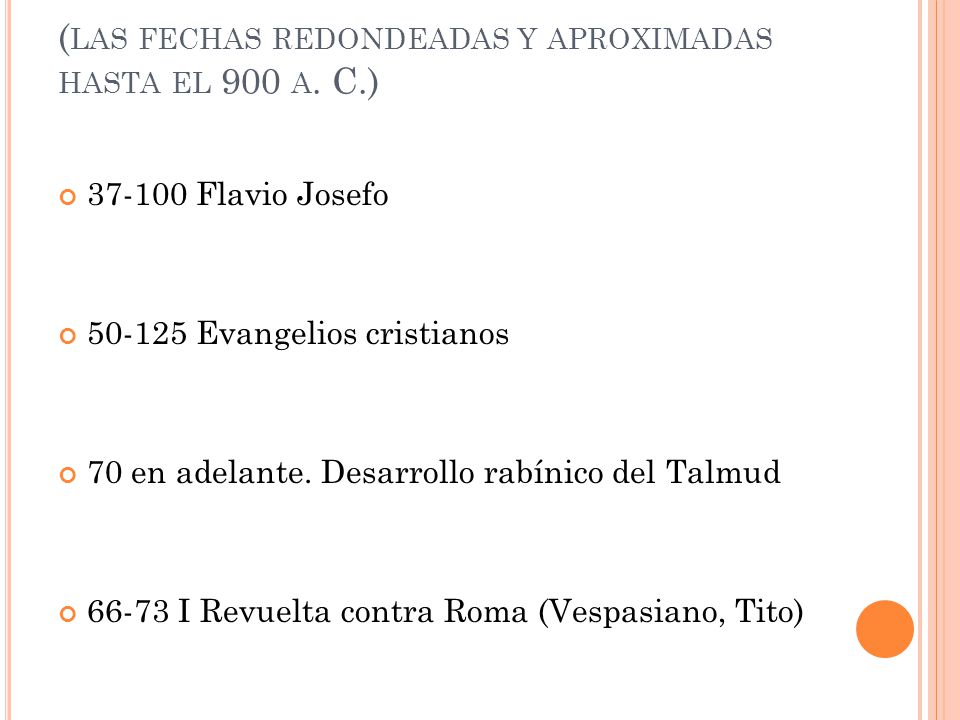 (las fechas redondeadas y aproximadas hasta el 900 a. C.)