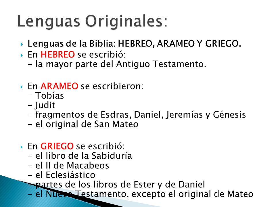 Lenguas Originales: Lenguas de la Biblia: HEBREO, ARAMEO Y GRIEGO.
