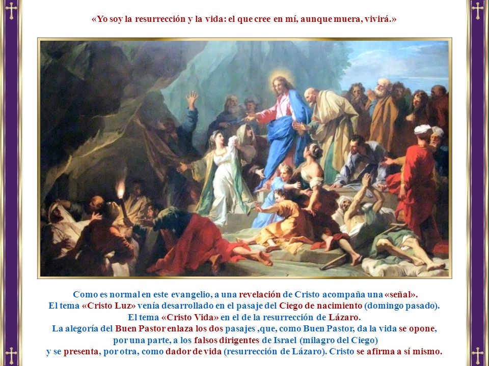 El tema «Cristo Vida» en el de la resurrección de Lázaro.