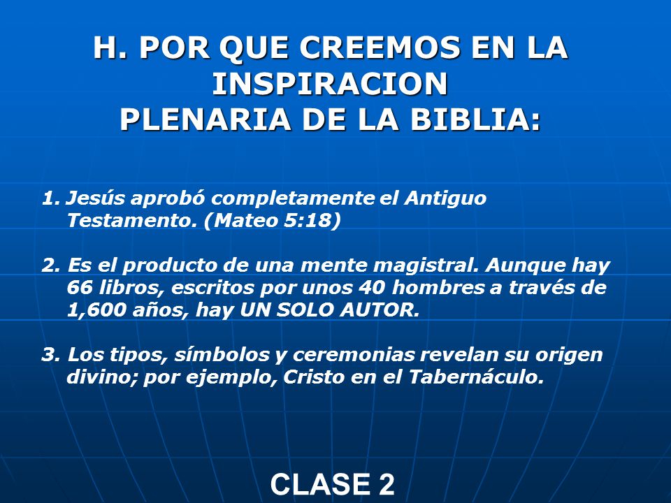 H. POR QUE CREEMOS EN LA INSPIRACION