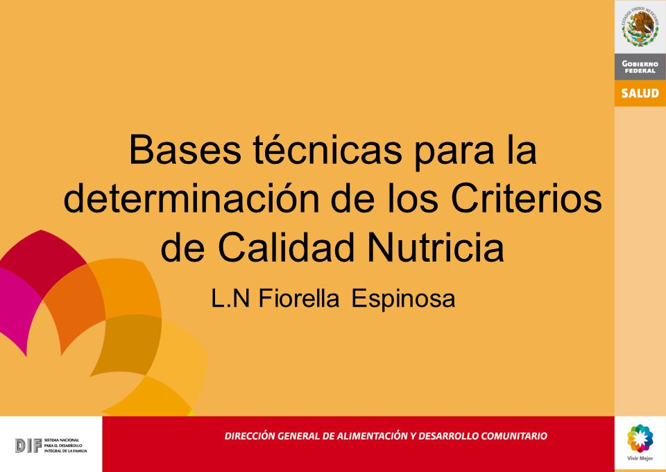 Bases técnicas para la determinación de los Criterios de Calidad Nutricia