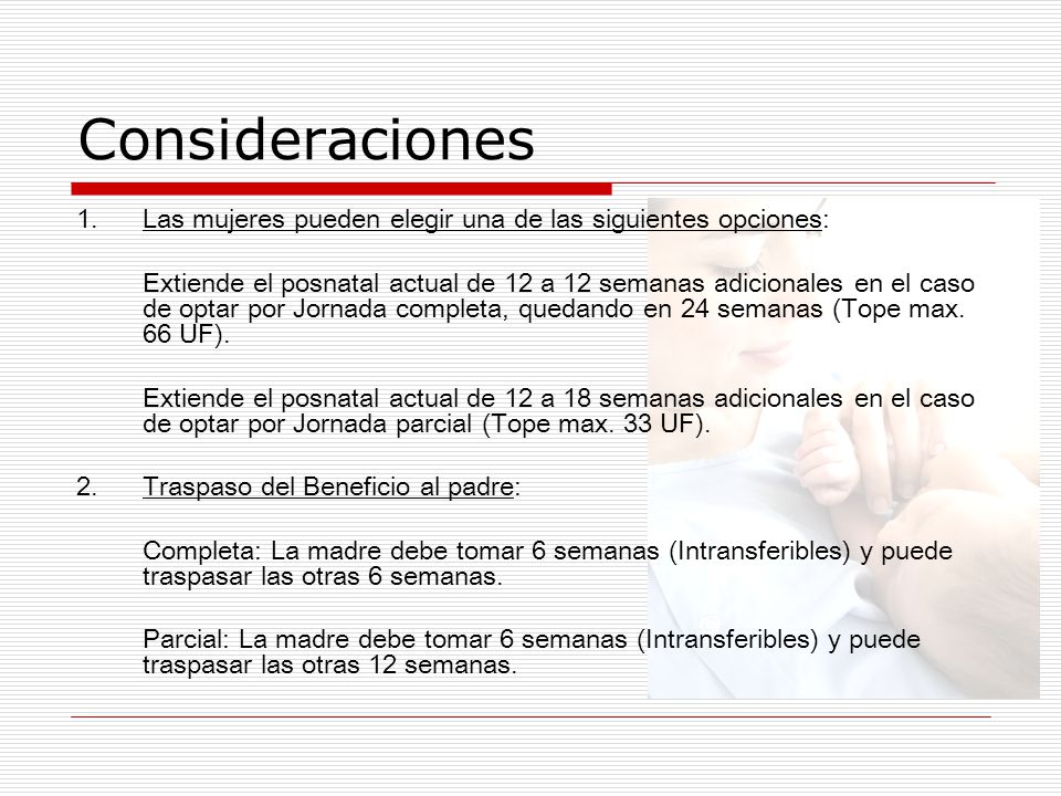 Consideraciones 1. Las mujeres pueden elegir una de las siguientes opciones: