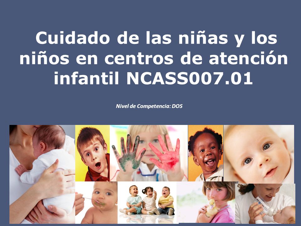 Cuidado de las niñas y los niños en centros de atención infantil NCASS007.01
