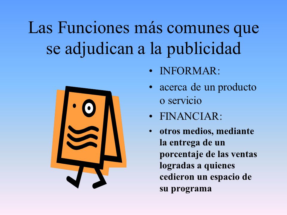 Las Funciones más comunes que se adjudican a la publicidad