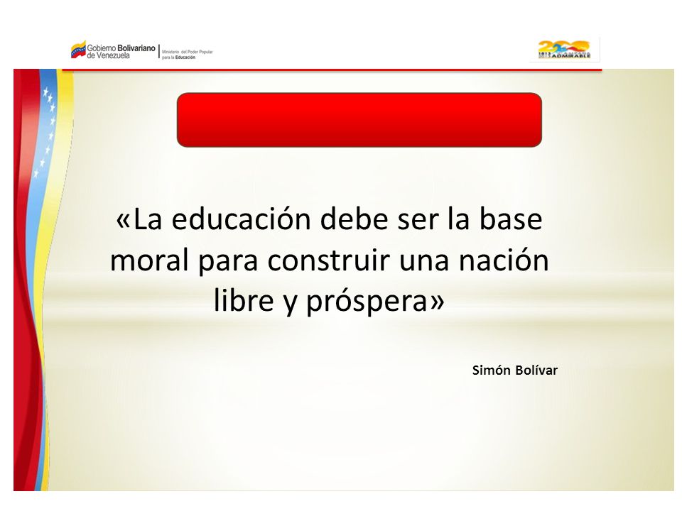 «La educación debe ser la base moral para construir una nación libre y próspera»